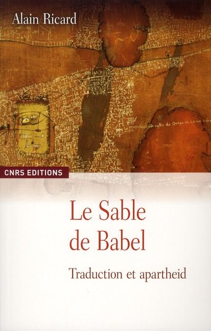 Emprunter Les sables de Babel. Traduction et apartheid livre