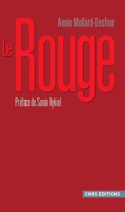 Emprunter Le Rouge. Dictionnaire de la couleur, Mots et expressions d'aujourd'hui, XXe-XXIe livre