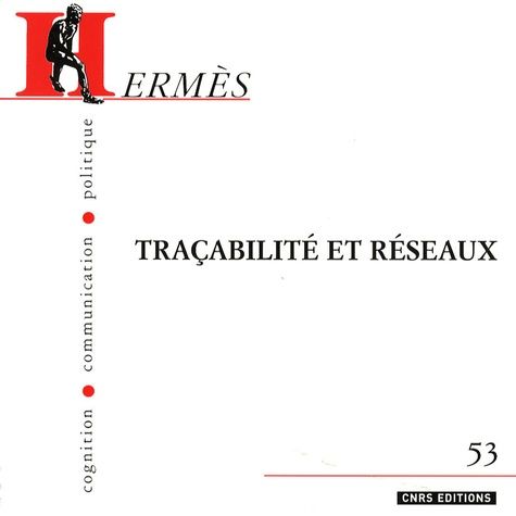 Emprunter Hermès N° 53 : Traçabilité et réseaux livre