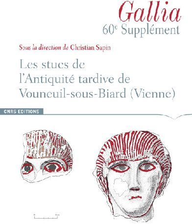 Emprunter Les stucs de l'Antiquité tardive de Vouneuil-sous-Biard (Vienne) livre