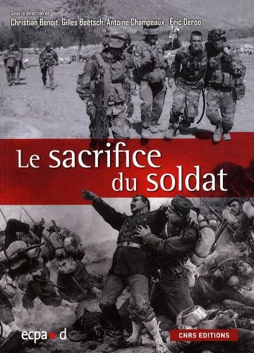 Emprunter Le sacrifice du soldat. Corps martyrisé, corps mythifié livre