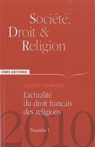 Emprunter Société, droit et religion N° 1/2010 : L'actualité du droit français des religions livre