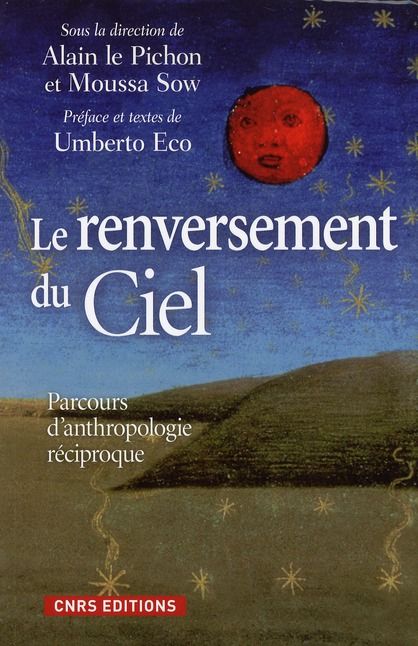 Emprunter Le renversement du ciel. Parcours d'anthropologie réciproque livre