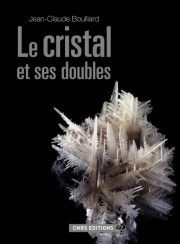 Emprunter Le cristal et ses doubles livre