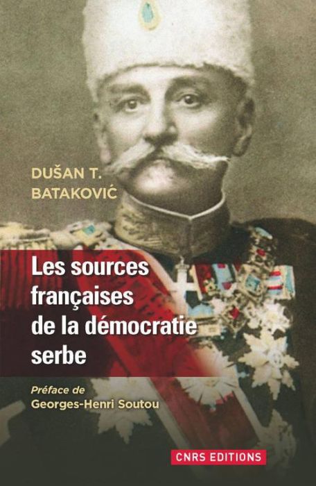 Emprunter Les sources française de la Démocratie serbe (1804-1914) livre