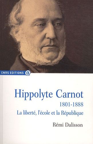 Emprunter Hippolyte Carnot (1801-1888). La liberté, l'école et la République livre