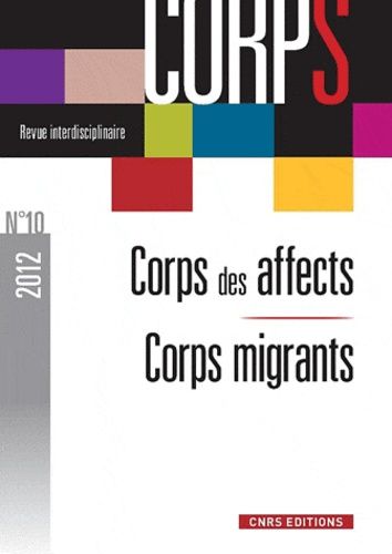 Emprunter Corps N° 10, 2012 : Corps des affects, Corps en migrations livre