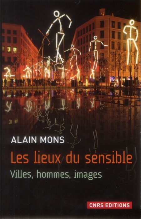 Emprunter Les lieux du sensible. Villes, hommes, images livre