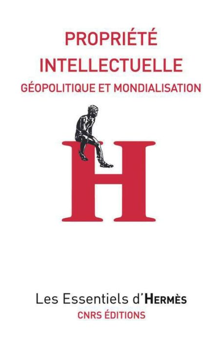 Emprunter Propriété intellectuelle. Géopolitique et mondialisation livre