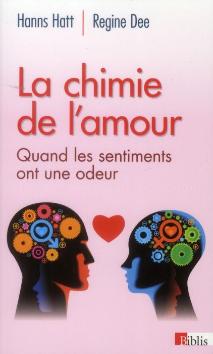 Emprunter La chimie de l'amour. Quand les sentiments ont une odeur livre