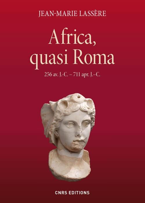 Emprunter Africa, quasi Roma (256 avant JC - 711 après JC) livre