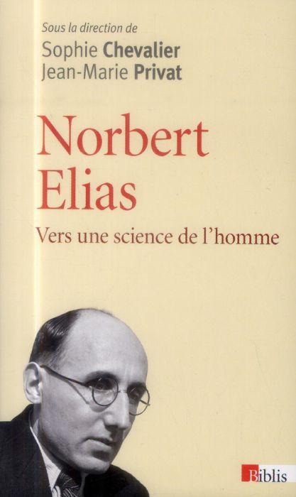 Emprunter Norbert Elias. Vers une science de l'homme livre