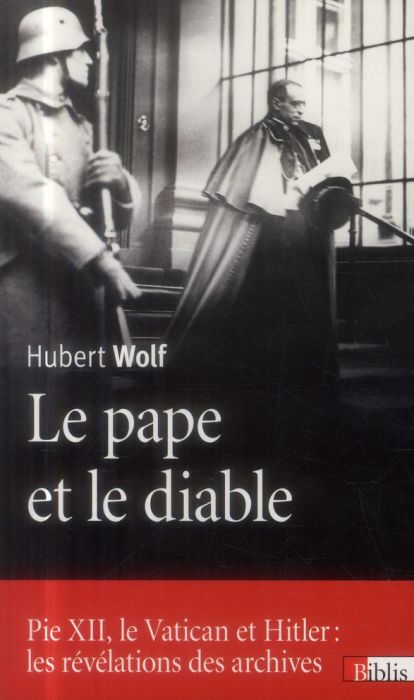 Emprunter Le pape et le diable. Pie XII, le Vatican et Hitler : les révélations des archives livre