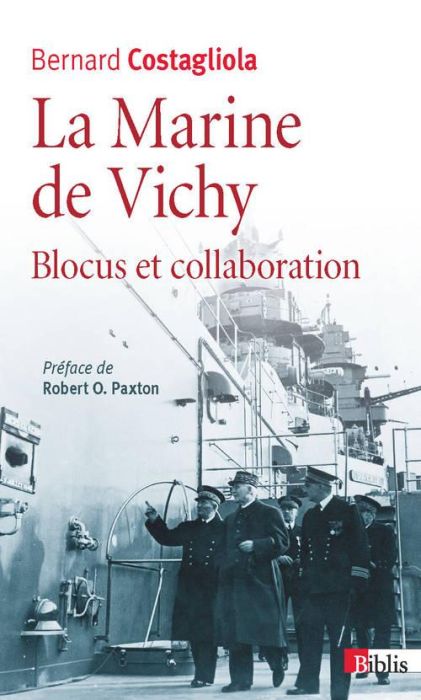 Emprunter La Marine de Vichy. Blocus et collaboration (juin 1940 - novembre 1942) livre