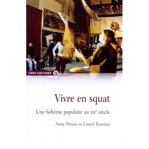 Emprunter Vivre en squat. Une bohème populaire au XXIe siècle livre