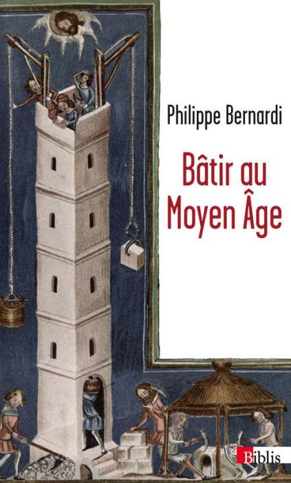 Emprunter Bâtir au Moyen-Age. XIIIe-milieu XVIe siècle livre