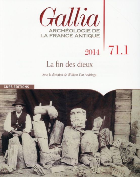 Emprunter Gallia N° 71-1, 2014 : La fin des dieux livre