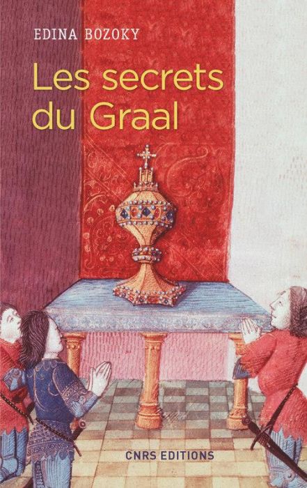 Emprunter Les secrets du Graal. Introduction aux romans médiévaux français du Graal livre