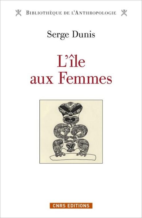 Emprunter L'île aux femmes. 8 000 ans d'un seul et même mythe d'origine en Asie-Pacifique-Amérique livre