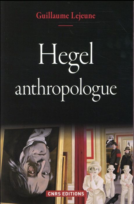 Emprunter Hegel, anthropologue livre