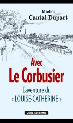 Emprunter Avec Le Corbusier. L'aventure du 