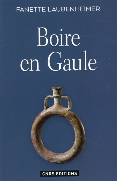 Emprunter Boire en Gaule. Hydromel, bière et vin livre