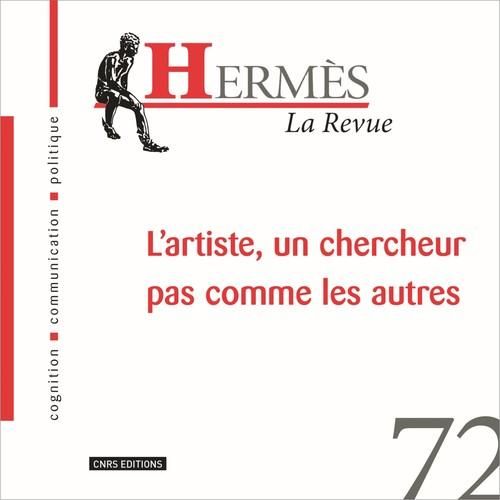 Emprunter Hermès N° 72 : L'artiste, un chercheur pas comme les autres livre