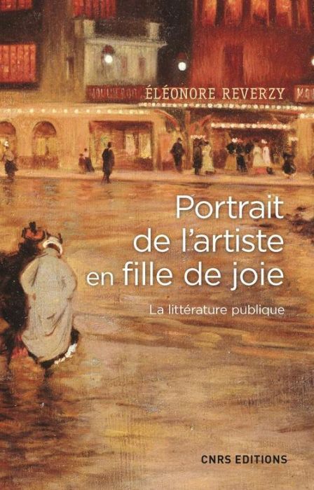 Emprunter Portrait de l'artiste en fille de joie. La littérature publique livre