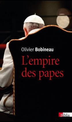 Emprunter L'empire des papes. Une sociologie du pouvoir dans l'Eglise livre