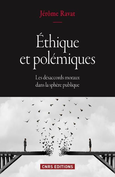 Emprunter Ethique et polémiques. Les désaccords moraux dans la sphère publique livre