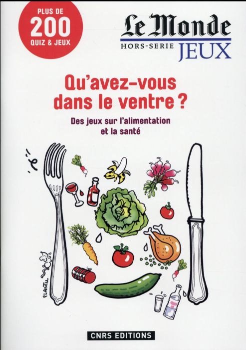 Emprunter Le Monde Hors-série jeux : Qu'avez-vous dans le ventre ? Des jeux sur l'alimentation et la santé livre