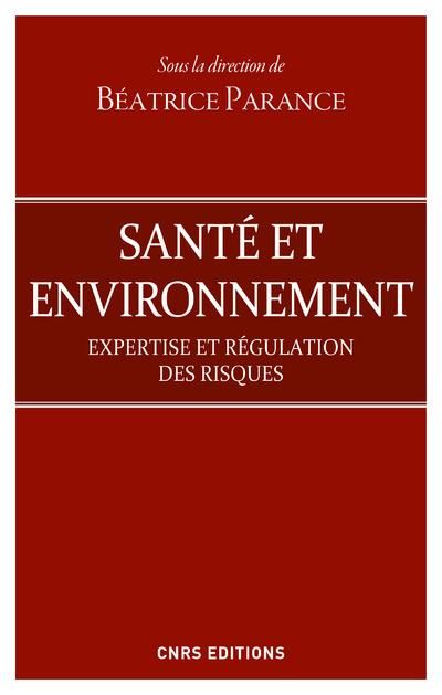 Emprunter Santé et environnement. Expertise et régulation des risques livre