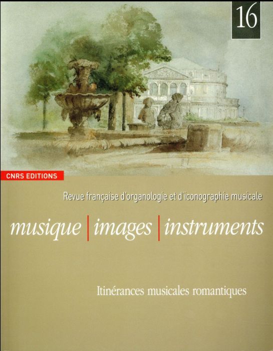 Emprunter Musique, images, instruments N° 16 : Itinérances musicales romantiques livre