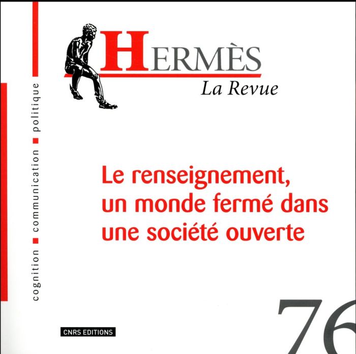 Emprunter Hermès N° 76 : Le renseignement, un monde fermé dans une société ouverte livre