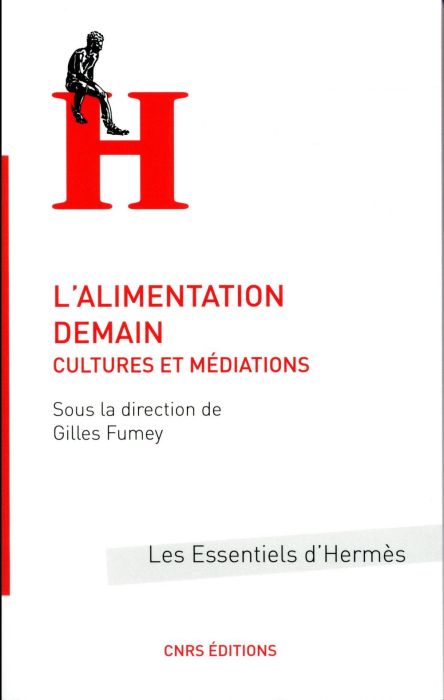 Emprunter L'alimentation demain. Cultures et médiations livre