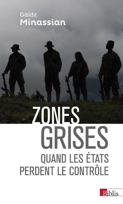 Emprunter Zones grises. Quand les Etats perdent le contrôle... livre