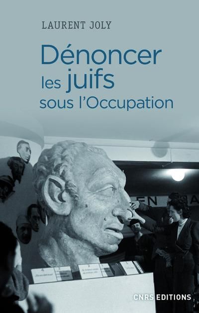 Emprunter Dénoncer les Juifs sous l'Occupation. Paris, 1940-1944 livre