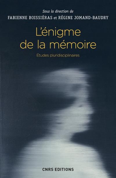 Emprunter L'énigme de la mémoire. Etudes pluridisciplinaires livre