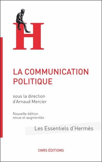 Emprunter La communication politique. Edition revue et augmentée livre