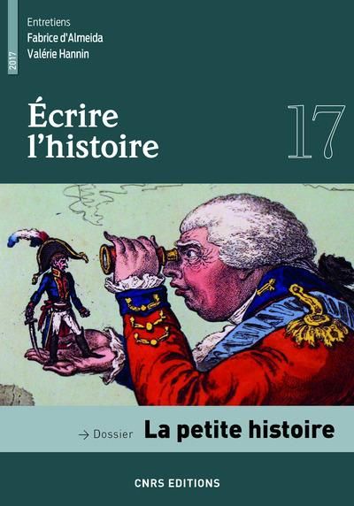 Emprunter Ecrire l'histoire N° 17/2017 : La petite histoire livre