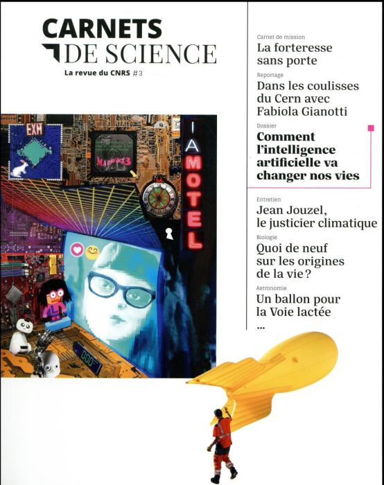 Emprunter Carnets de science. La revue du CNRS N° 3 : Comment l'intelligence artificielle va changer nos vies livre