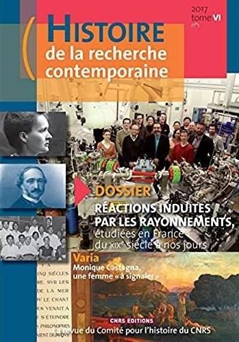 Emprunter Histoire de la recherche contemporaine Tome 6 N° 1/2017 : Réactions induites par les rayonnements, é livre