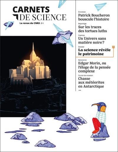 Emprunter Carnets de science. La revue du CNRS N° 4 : La science révèle le patrimoine livre