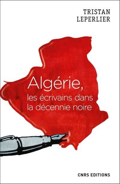 Emprunter Algérie, les écrivains de la décennie noire livre