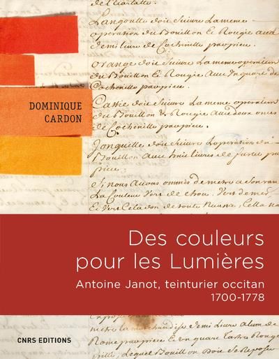 Emprunter Des couleurs pour les Lumières. Antoine Janot, teinturier occitan (1700-1778) livre