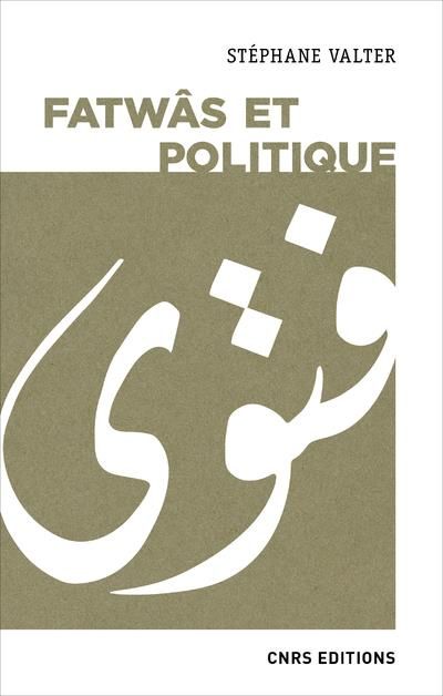 Emprunter Fatwâs et politiques. Les sociétés musulmanes contemporaines aux prismes de la religion et de l'idéo livre