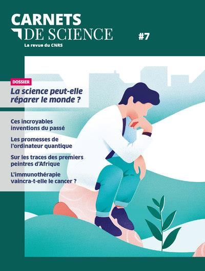 Emprunter Carnets de science. La revue du CNRS N° 7 : La science peut-elle réparer le monde ? livre