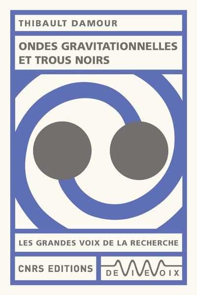 Emprunter Ondes gravitationnelles et trous noirs livre