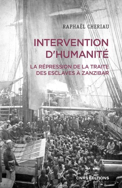 Emprunter Intervention d'humanité. La répression de la traite des esclaves à Zanzibar, Années 1860-1900 livre