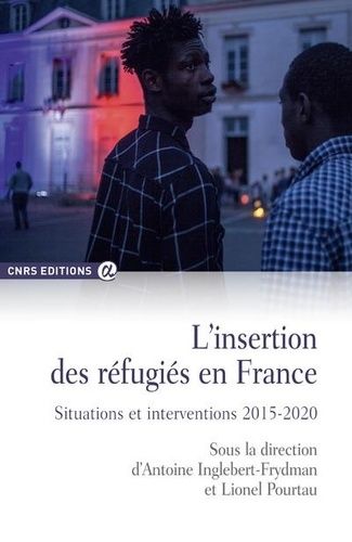 Emprunter L'insertion des réfugiés en France. Situations et interventions 2015-2020 livre